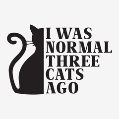 I was normal three cats ago typography