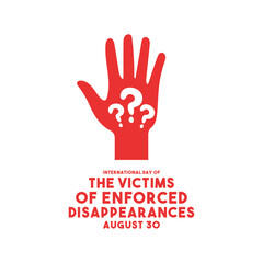 Obraz premium International Day of The Victims of Enforced Disappearances. August 30. Hand with questions mark. White background. 