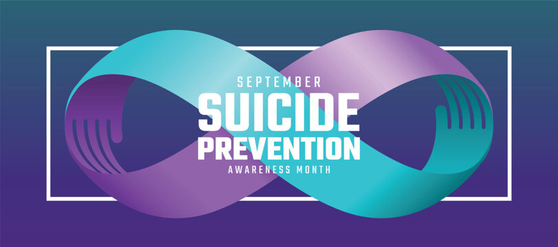 Suicide prevention awareness month - Text on teal purple infinity hand ribbon awareness sign on white line frame vector design
