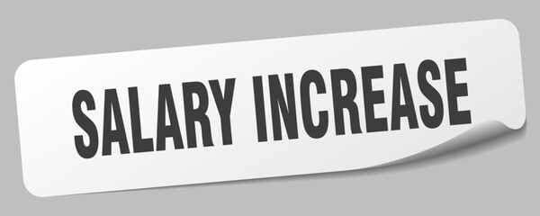 SALARY INCREASE