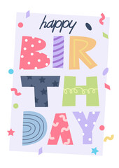 Happy birthday greeting card. Giant colorful letters. Vector illustration template