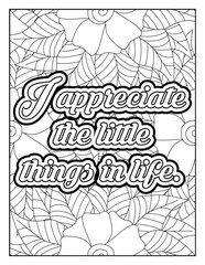 Inspirational quotes coloring page. Affirmative quotes coloring page. Affirmation Quotes with Mandala pattern. Hand drawn with black and white lines. Motivational quotes coloring page. Positive