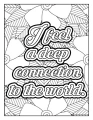 Inspirational quotes coloring page. Affirmative quotes coloring page. Affirmation Quotes with Mandala pattern. Hand drawn with black and white lines. Motivational quotes coloring page. Positive