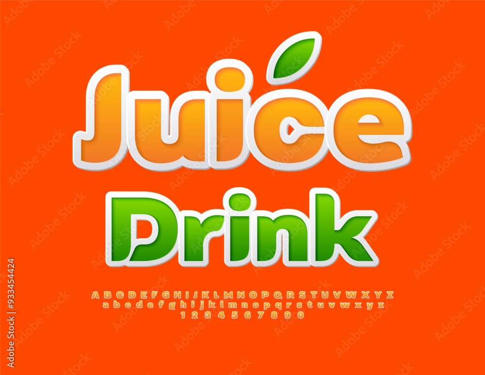 Poster Vector advertising label Juice Drink. Orange Sticker Font. Set of Modern Alphabet Letters and Numbers