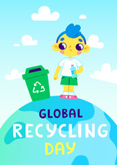 Eco poster with cute boy standing on the earth and throws a plastic bottle into a container. Global recycling day.