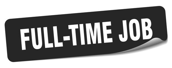 Fototapeta premium FULL-TIME JOB