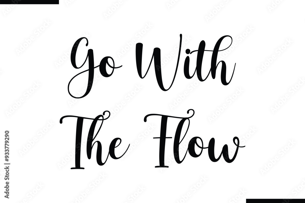 Fototapete go with the flow text typography element