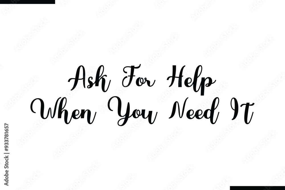Fototapete ask for help when you need it modern black text typography