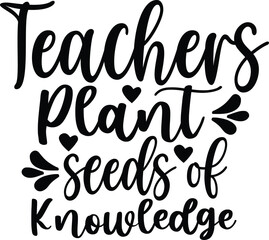 Teachers Day SVG Typography Vector Design. Teacher Life SVG Cut File for circuit and Silhouette, EPS Vector.