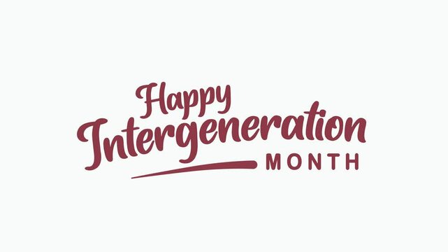 Happy Intergeneration Month Text Animation. Great for Happy Intergeneration Month Celebrations, for banner, social media feed wallpaper stories.
