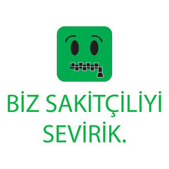 Smiley with mouth locked. Caption in Azerbaijani We love silence