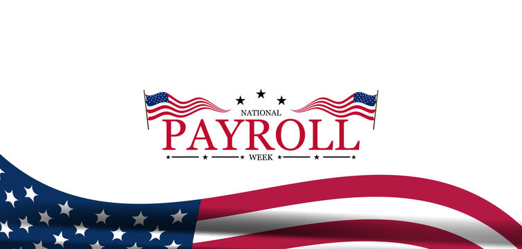 Recognizing the Heroes National Payroll Week