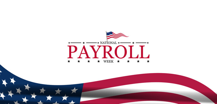 A Tribute to Payroll Professionals National Payroll Week