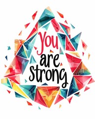 Obraz premium You are strong - modern calligraphy lettering on abstract colorful watercolor splash background. Inspirational text