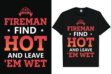 Firefighter fireman fire rescue typography tshirt design