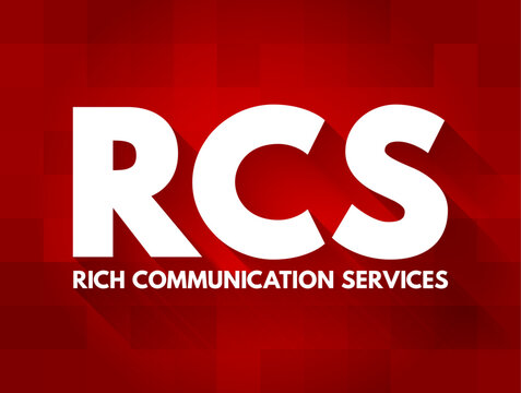 RCS - Rich Communication Services, it is a communication protocol aimed at enhancing traditional SMS with more advanced messaging features, acronym text concept background
