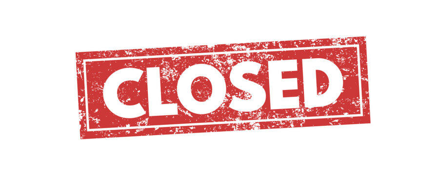 closed rectangular sign with grunge effect, rubber stamp - vector illustration