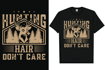 Hunting hair don't care deer hunting vintage graphics tshirt design