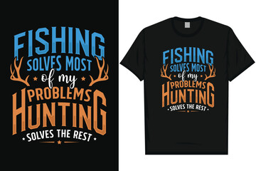 Fishing and deer hunting typography tshirt design