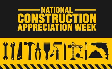National construction appreciation week is observed every year in September. Holiday concept. Template for background, banner, card, poster, placard, design template with unique shapes.