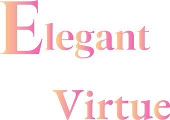 Elegent Virtue T-Shirt Creative Design with Special Quote