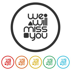 We will miss you icon. Set icons in color circle buttons