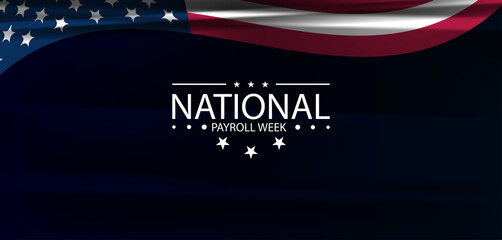 Acknowledging the Vital Role of Payroll National Payroll Week
