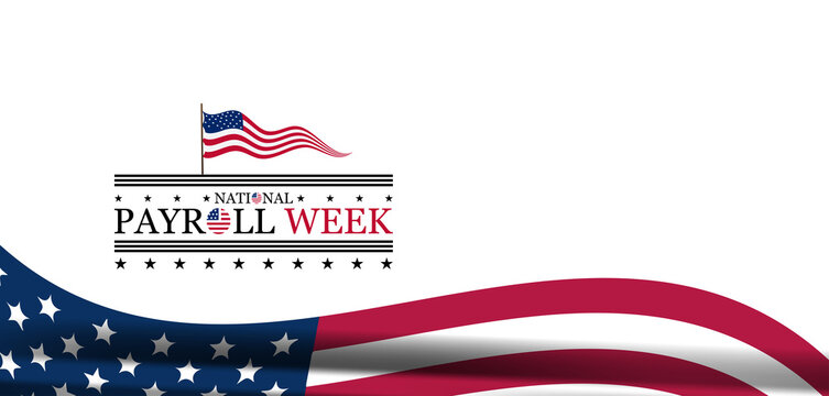 The Importance of Payroll Recognizing National Payroll Week