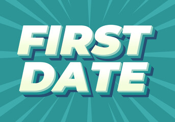 First date. Text effect in 3D style with modern colors