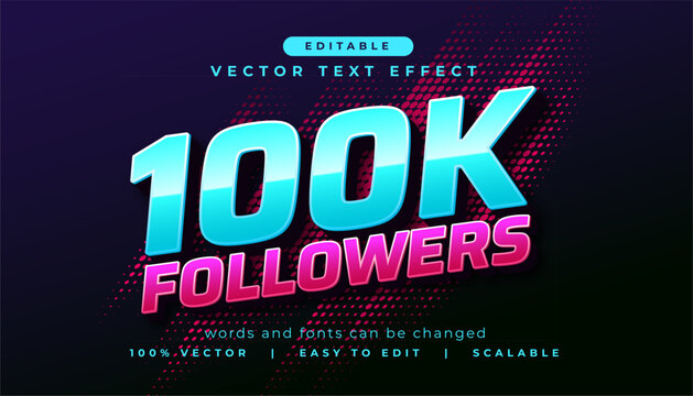 100k followers editable text effect in modern style