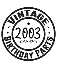 Vintage SVG, Vintage SVG Bundle, Vintage SVG cut File, Vintage SVG T-Shirt, Vintage 2003 Birthday Parts Svg, Birthday Cut File Cricut, Vintage Designs, Svg, Jpg, Pdf, Dxf, Png, Vintage Bundle