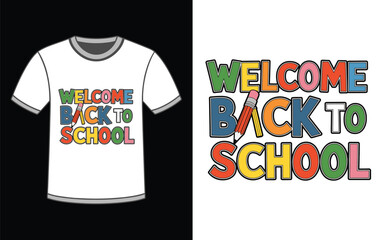 Welcome Back To School t-Shirt design Vector Illustration.