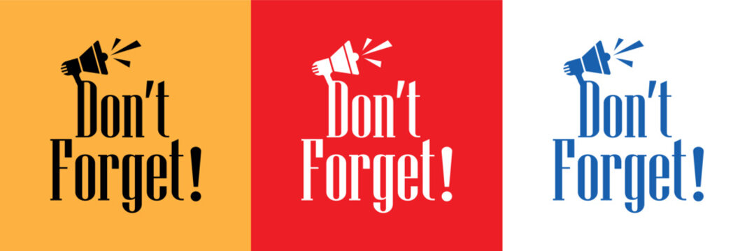 don't forget text information sign	