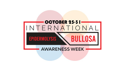 International Epidermolysis Bullosa Awareness Week is observed every year on October. Medical Healthcare Awareness concept. background, placard, banner template Vector illustration design.