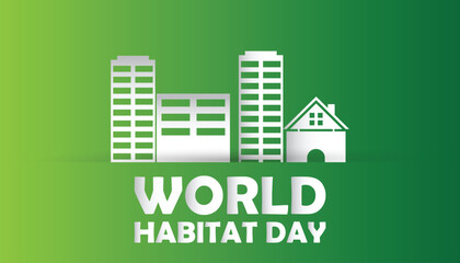 World Habitat Day is observed every year on October.Awareness concept  Of Living. background, placard, banner template Vector illustration design.