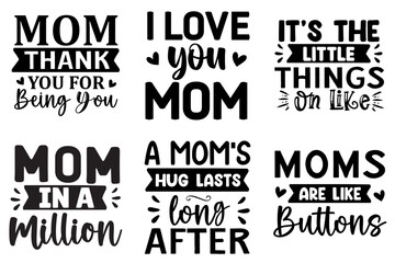 Cute Mom Quotes, Calligraphy Collection Vector Illustration for Holiday Cards, Greeting Card, Packaging