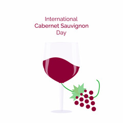 International Cabernet Sauvignon Day vector. Glass of red wine and bunch of grapes still life vector illustration. Cabernet blends wine. 