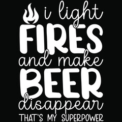 i light fires and make beer disappear that's my superpower