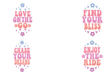 Love on the Go, Find Your Bliss, Chase Your Dreams, Enjoy the Ride keychain designs
