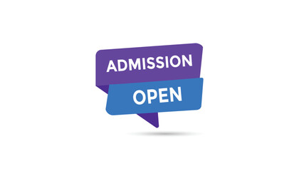 Admission open button web banner templates. Vector Illustration 