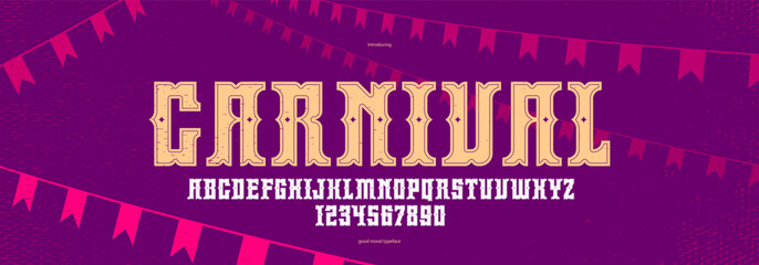 Circus and carnival vintage bold and strong display font for posters, vector typeface in old American and Mexican style of festival celebration and party, alphabet letters and numbers.