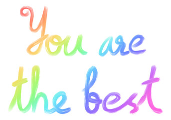 You are the best, encouragement sentence, the word for healing, text, PNG background