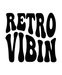 RETRO VIBIN Groovy SVG Bundle, Cute Svg, Retro svg, Boho svg, Hippie svg, Svg bundle, Inspirational Svg, Motivational svg, T shirt Designs Svg, Trendy