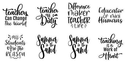 Modern Teacher Quotes, Inscriptions Set Vector Illustration for Label, Announcement, Book Cover