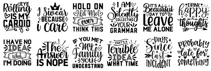 Classic Funny Sarcastic Typography, Phrases Collection Vector Illustration for Postcard, Flyer, Announcement