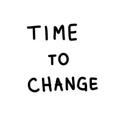 Time to change black hand written
