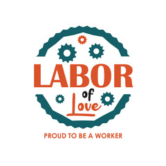 Labor Day composition typographic T shirt design.