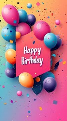 Bright balloons and confetti create a festive atmosphere for a birthday celebration, emphasizing joy and cheerfulness throughout the design