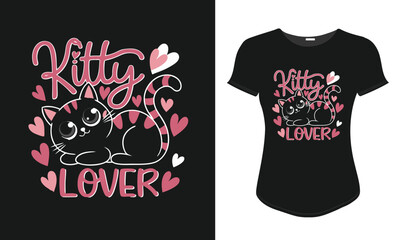 Cute Kitty Lover Typography T-Shirt Design Nice Cat with Heart Vector Graphics