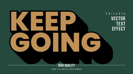 Bold Keep Going Text Effect Vector